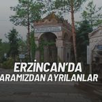 Erzincan'da Bugün Aramızdan Ayrılanlar (26 Ağustos 2026)