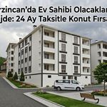 Erzincan’da Ev Sahibi Olacaklara Müjde: 24 Ay Taksitle Konut Fırsatı!
