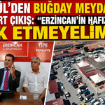 Sarıgül’den Buğday Meydanı İçin Sert Çıkış: “Erzincan’ın Hafızasını Yok Etmeyelim”