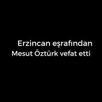 Mesut Öztürk vefat etti
