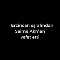 Saime Akman vefat etti