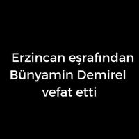 Bünyamin Demirel vefat etti