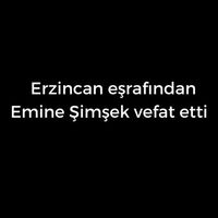 Emine Şimşek vefat etti