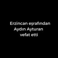 Aydın Ayturan vefat etti