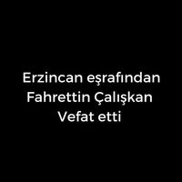 Fahrettin Çalışkan vefat etti