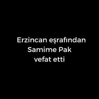 Samime Pak vefat etti