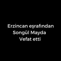 Songül Mayda vefat etti