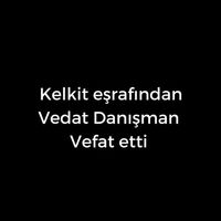 Vedat Danışman vefat etti