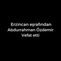 Abdurrahman Özdemir vefat etti