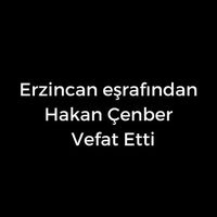 Hakan Çenber vefat etti