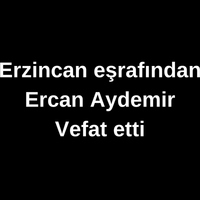 Ercan Aydemir vefat etti