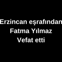 Fatma Yılmaz vefat etti