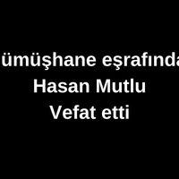 Hasan Mutlu vefat etti