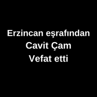 Cavit Çam vefat etti