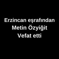 Metin Özyiğit vefat etti