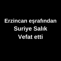 Suriye Salık vefat etti