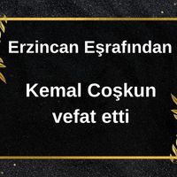 Kemal Coşkun vefat etti