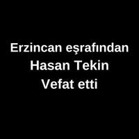 Hasan Tekin vefat etti