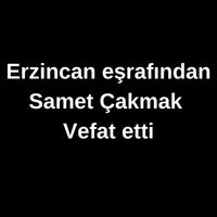 Samet Çakmak vefat etti