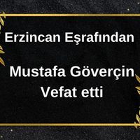 Mustafa Göverçin vefat etti