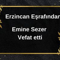 Emine Sezer vefat etti