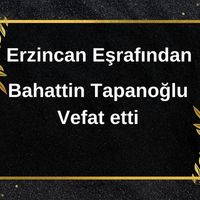 Bahattin Tapanoğlu vefat etti