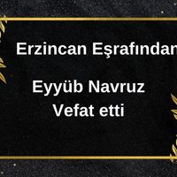 Eyyüb Navruz vefat etti