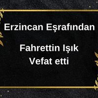 Fahrettin Işık vefat etti