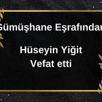 Hüseyin Yiğit vefat etti