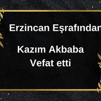 Kazım Akbaba vefat etti