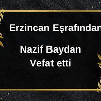 Nazif Baydan vefat etti