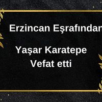 Yaşar Karatepe vefat etti