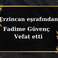 Fadime Güvenç vefat etti