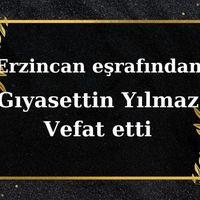 Gıyasettin Yılmaz vefat etti