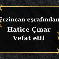 Hatice Çınar vefat etti