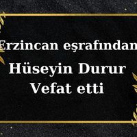 Hüseyin Durur vefat etti