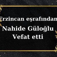 Nahide Güloğlu vefat etti