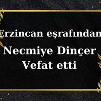 Necmiye Dinçer vefat etti