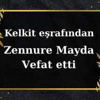 Zennure Mayda vefat etti
