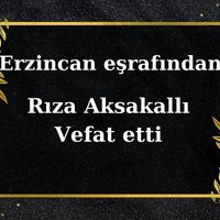 Rıza Aksakallı vefat etti