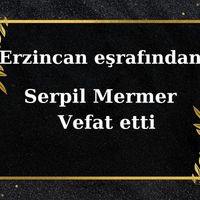 Serpil Mermer vefat etti