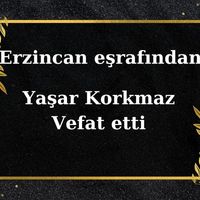 Yaşar Korkmaz vefat etti