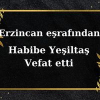 Habibe Yeşiltaş vefat etti