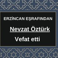 Nevzat Öztürk vefat etti
