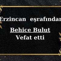 Behice Bulut vefat etti