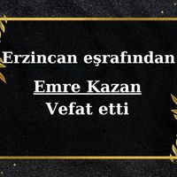 Emre Kazan vefat etti
