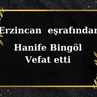 Hanife Bingöl vefat etti