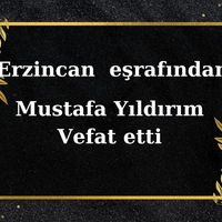 Mustafa Yıldırım vefat etti