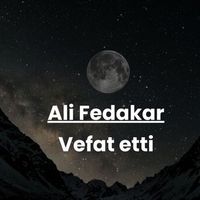 Ali Fedakar vefat etti