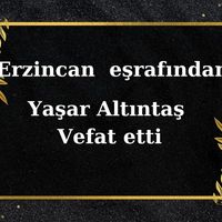 Yaşar Altıntaş vefat etti